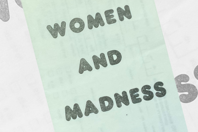Women and Madness - Continuing Education Seminar 1980