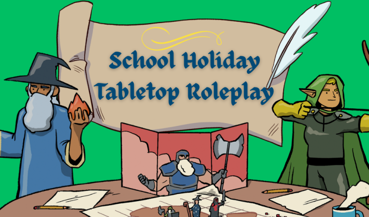 School Holiday Tabletop Roleplay!