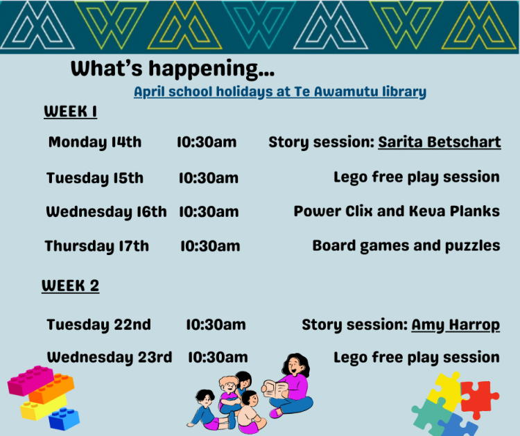 April School Holidays at Te Awamutu Library!