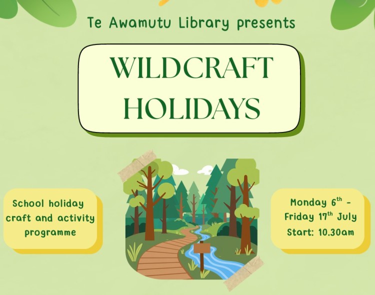 Winter holidays - Te Awamutu Library: Wildcraft