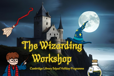 Cambridge Holiday Programme - The Wizarding Workshop!