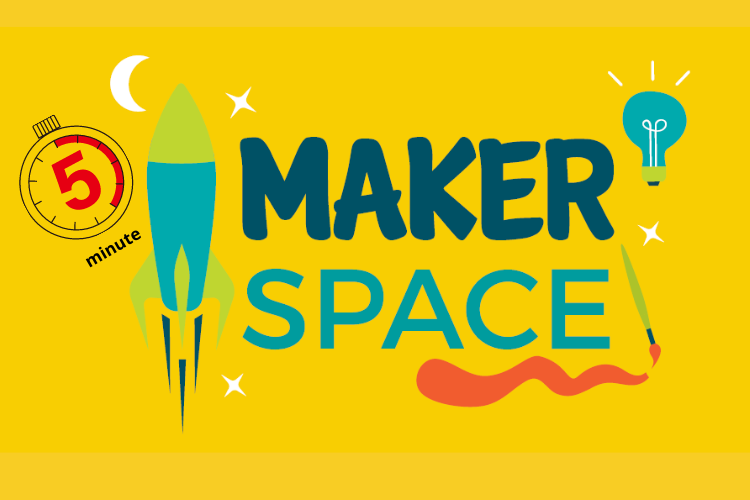 5 Minute Makerspace