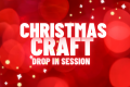 Christmas Craft Drop in Session (CB) - FULL